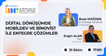 Dijital Dönüşümde Mobildev ve Binovist ile Entegre Çözümler