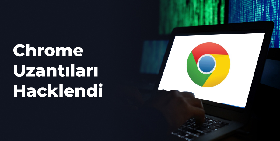 Chrome Uzantıları Hacklendi