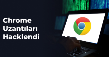 Chrome Uzantıları Hacklendi