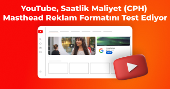 YouTube, Saatlik Maliyet (CPH) Masthead Reklam Formatını Test Ediyor